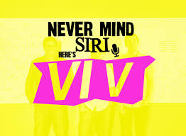 Viv es el asistente de voz que quiere ir mucho más allá que Siri